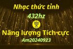 Nhạc năng lượng tích cực | Am20240923